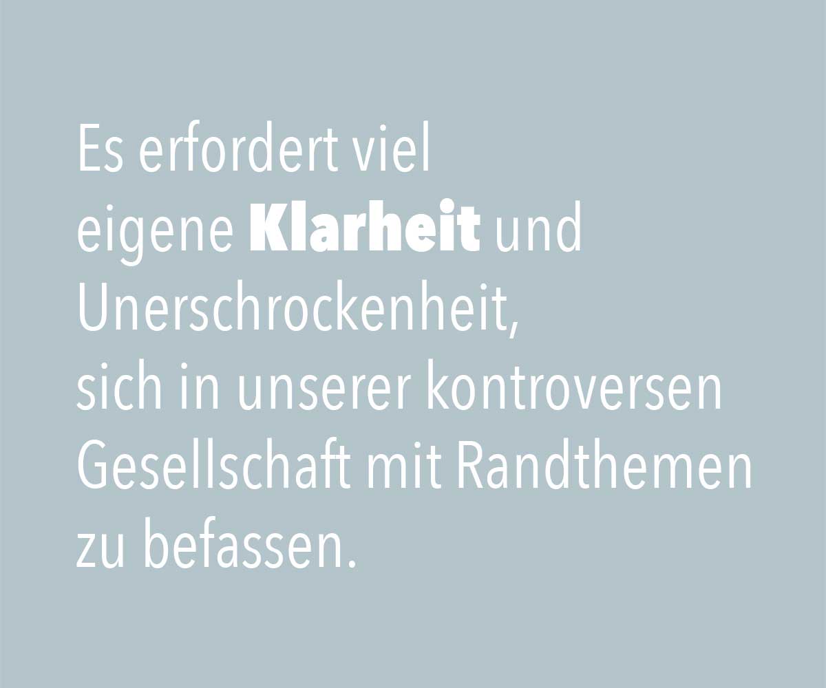 Eigene Klarheit und Unerschrockenheit