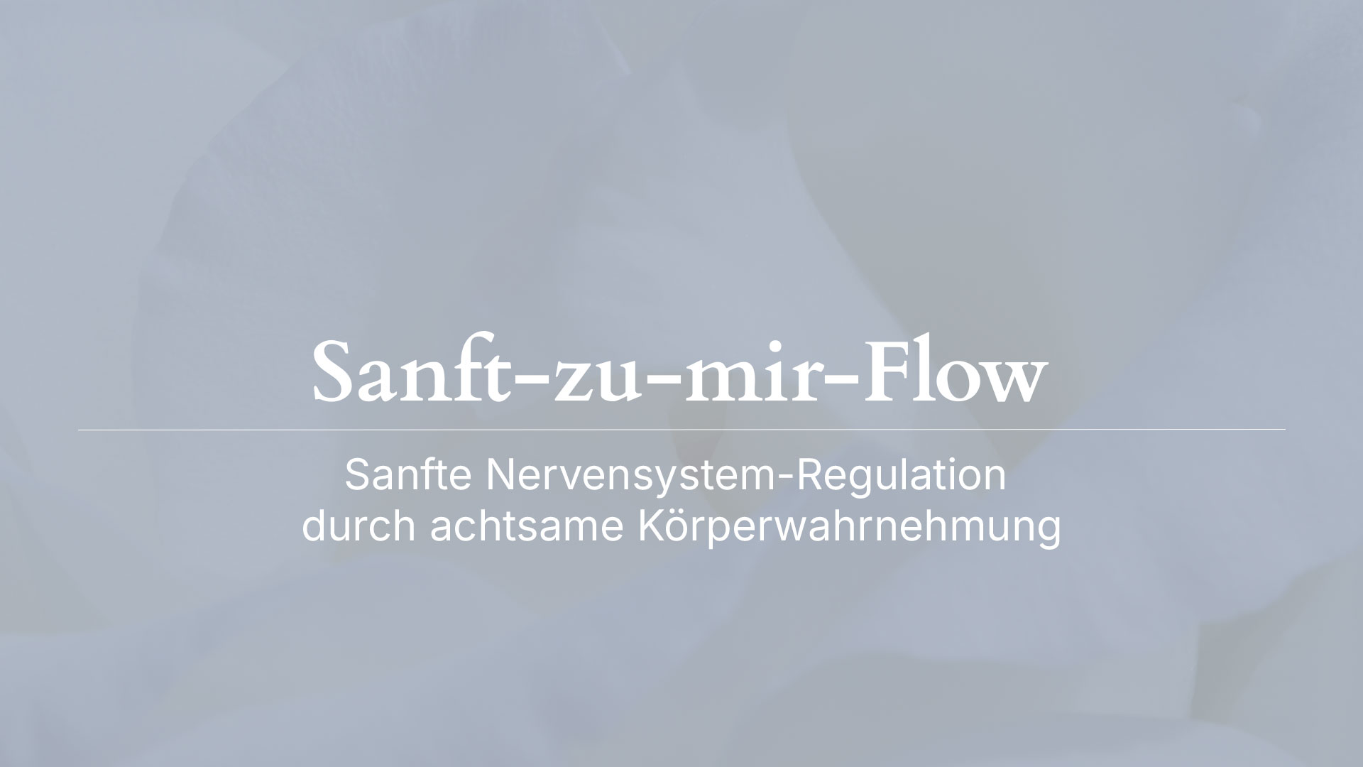 Sanft-zu-mir-Flow