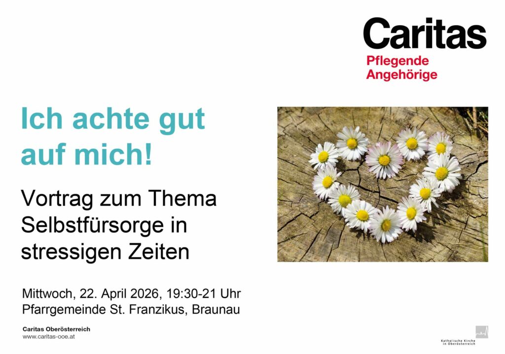 Ich achte gut auf mich! Vortrag zum Thema Selbstfürsorge in stressigen Zeiten für pflegende Angehörige